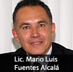 Lic. Mario Luis Fuentes Alcalá